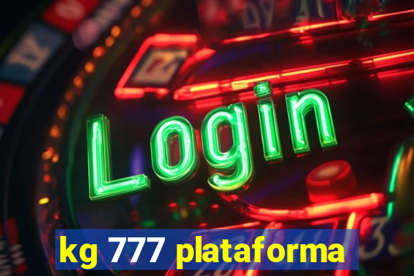 kg 777 plataforma