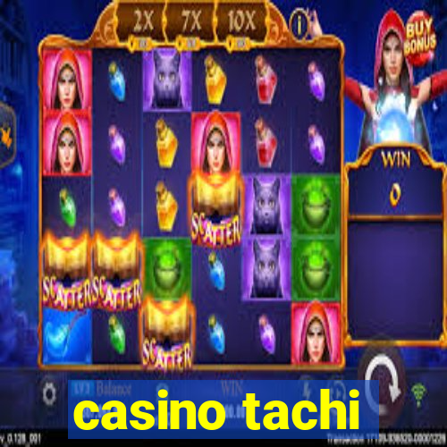 casino tachi