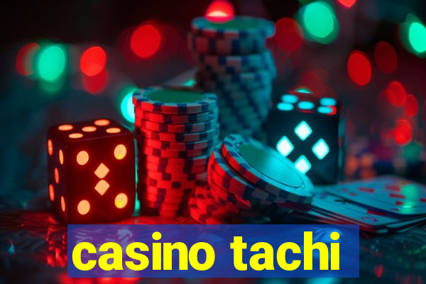 casino tachi