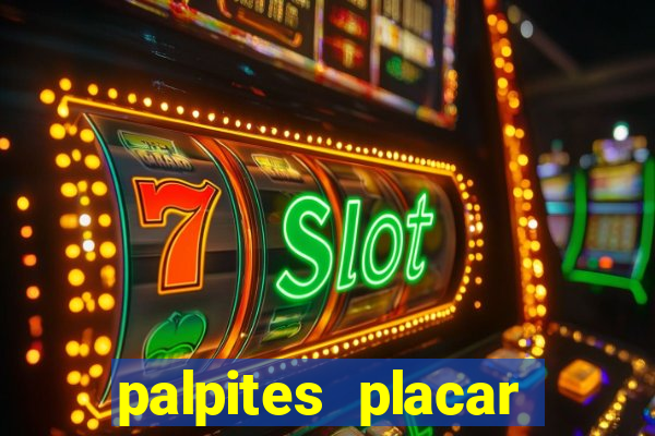 palpites placar exato dos jogos de amanh?