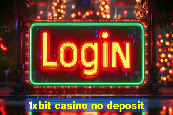 1xbit casino no deposit