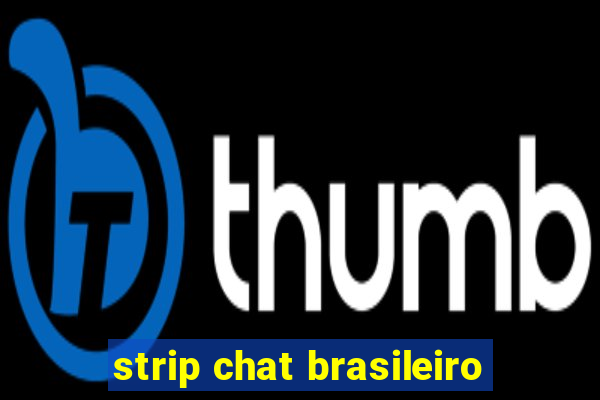 strip chat brasileiro