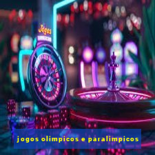 jogos olimpicos e paralimpicos