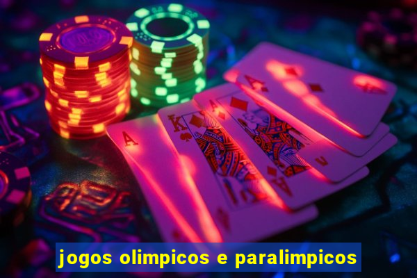 jogos olimpicos e paralimpicos