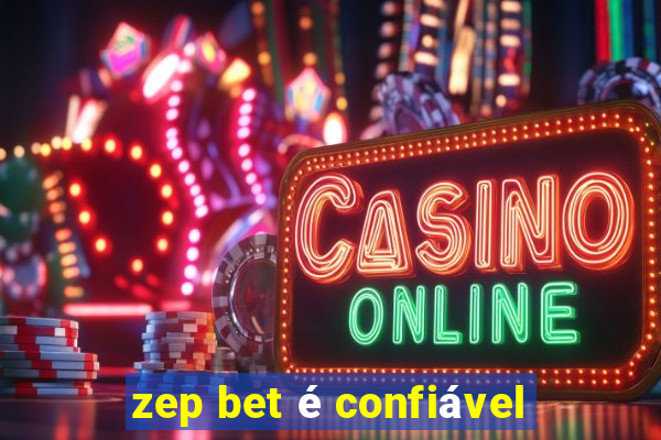 zep bet é confiável