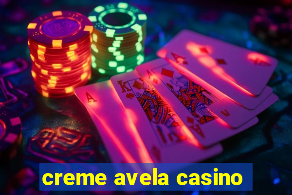 creme avela casino