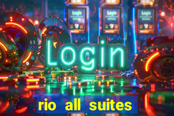 rio all suites hotel & casino