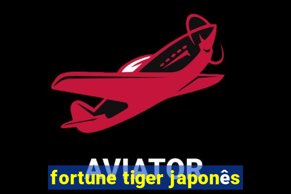 fortune tiger japonês