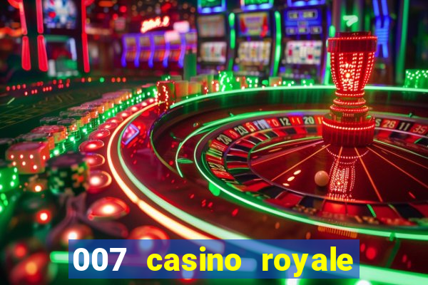 007 casino royale top flix