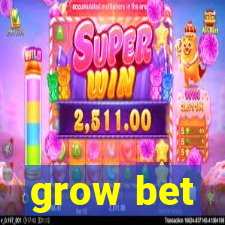 grow bet