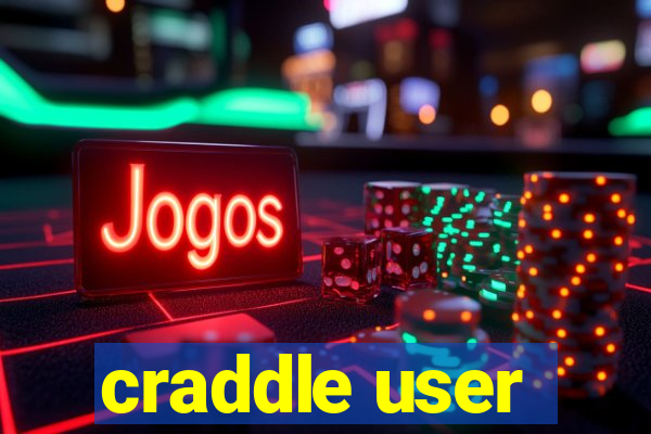 craddle user