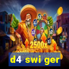 d4 swi ger