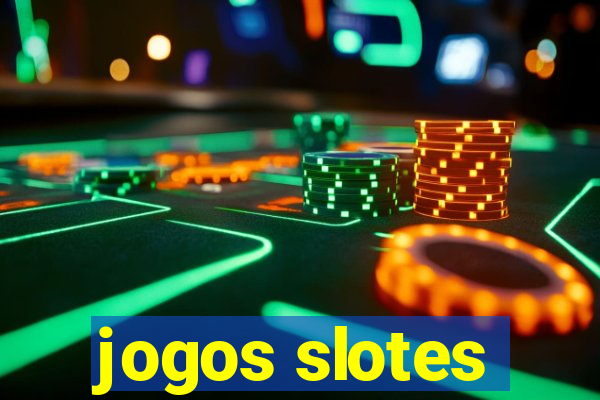 jogos slotes