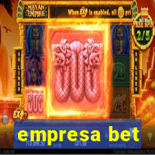 empresa bet