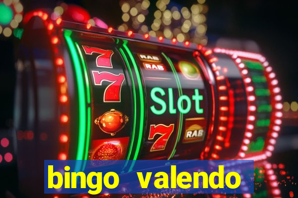 bingo valendo dinheiro online