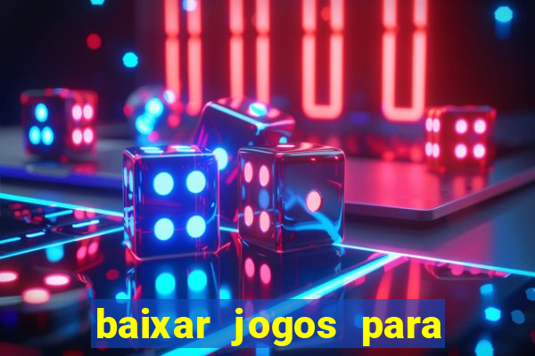 baixar jogos para ganhar dinheiro