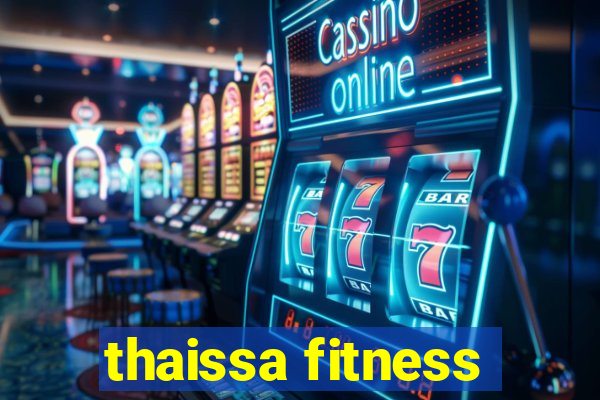 thaissa fitness