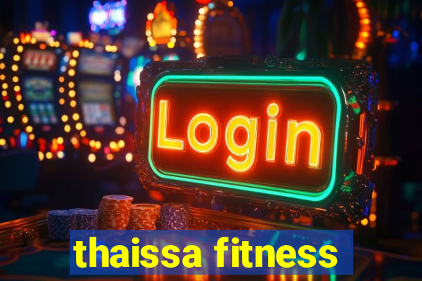 thaissa fitness