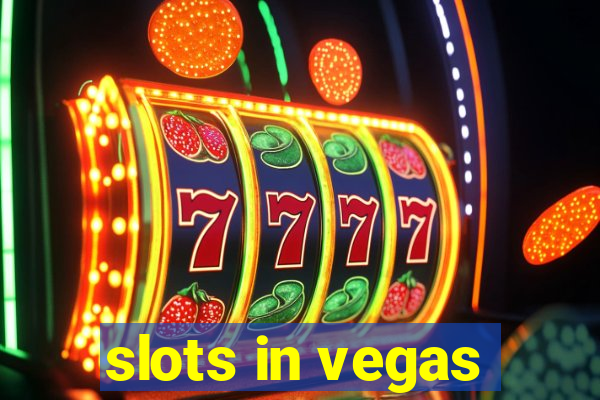 slots in vegas