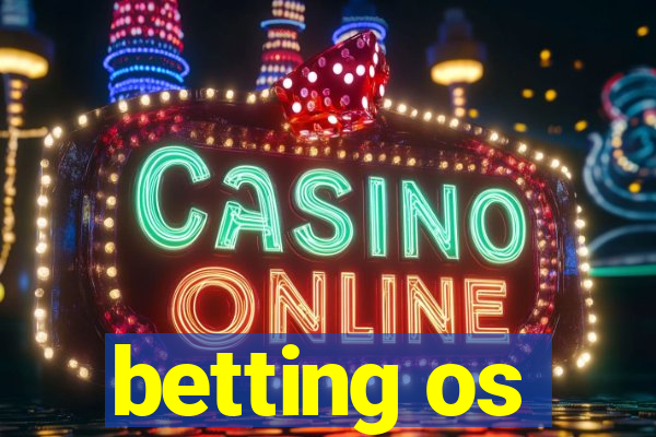 betting os