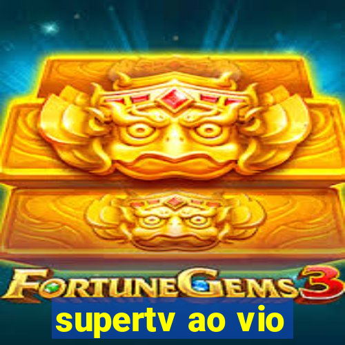 supertv ao vio