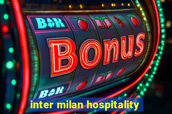 inter milan hospitality