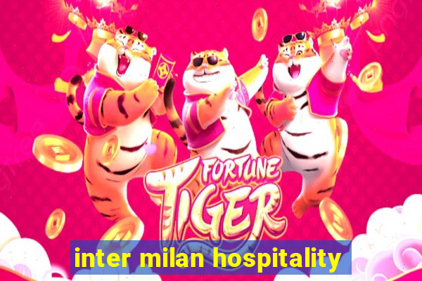 inter milan hospitality