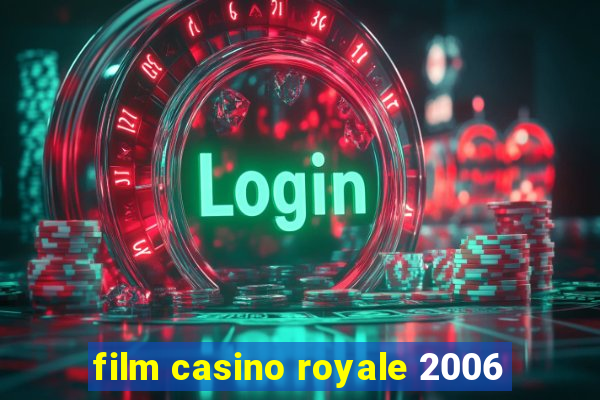 film casino royale 2006