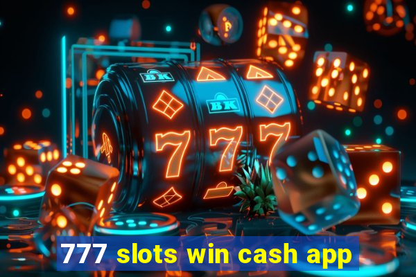 777 slots win cash app