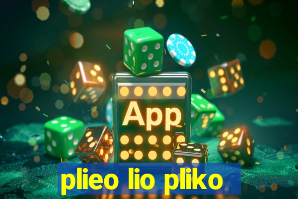 plieo lio pliko