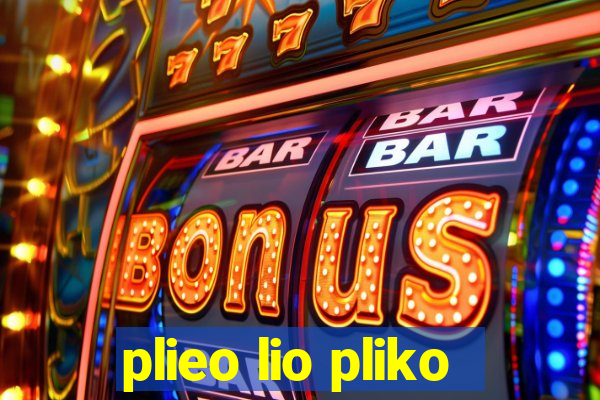 plieo lio pliko