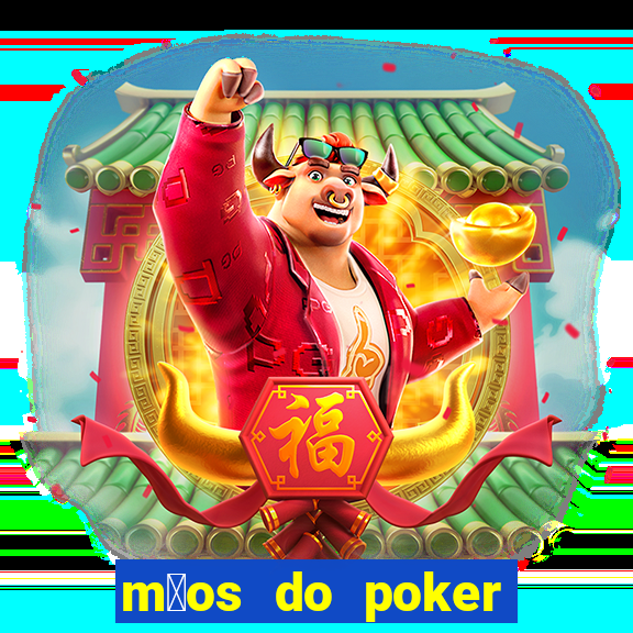 m茫os do poker texas holdem