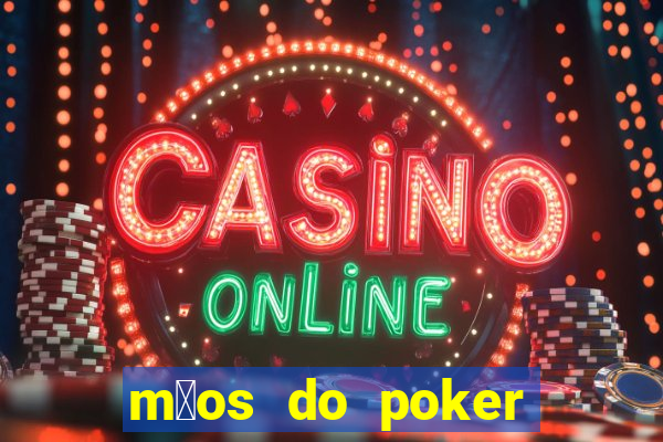 m茫os do poker texas holdem