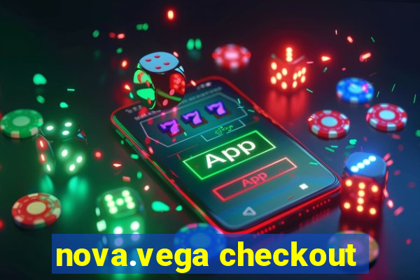 nova.vega checkout