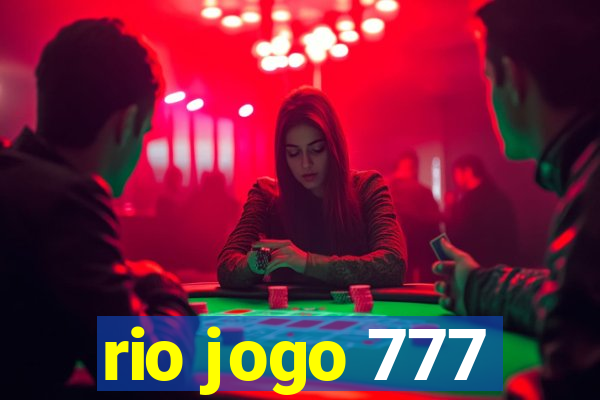 rio jogo 777