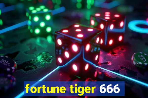 fortune tiger 666