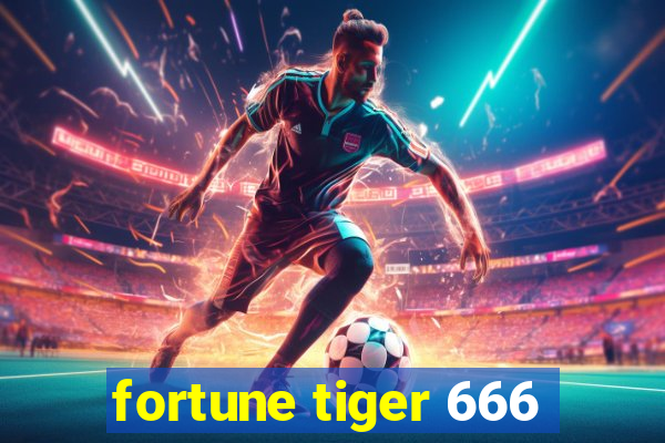 fortune tiger 666