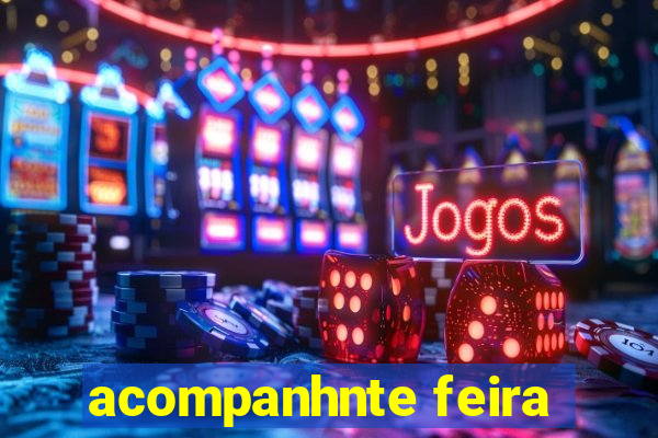 acompanhnte feira