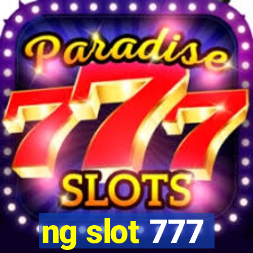 ng slot 777