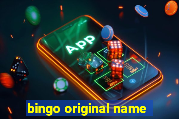 bingo original name