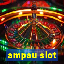 ampau slot