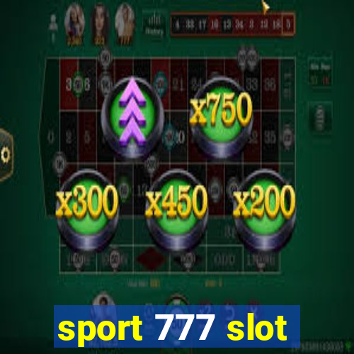 sport 777 slot