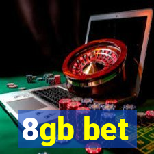 8gb bet