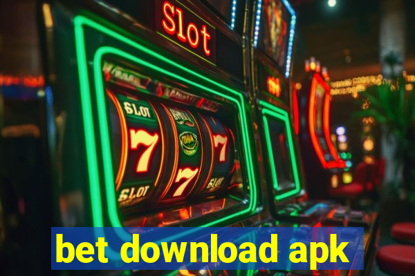 bet download apk