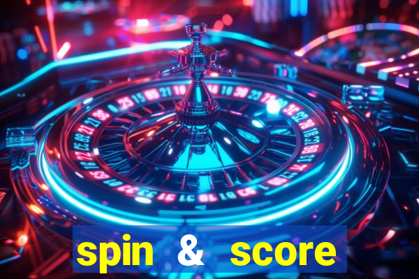 spin & score megaways slot