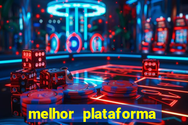 melhor plataforma para jogar o tigre