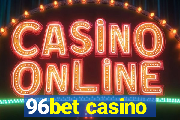 96bet casino