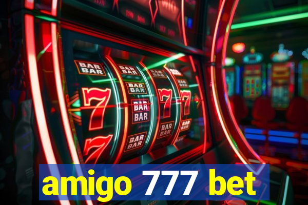 amigo 777 bet