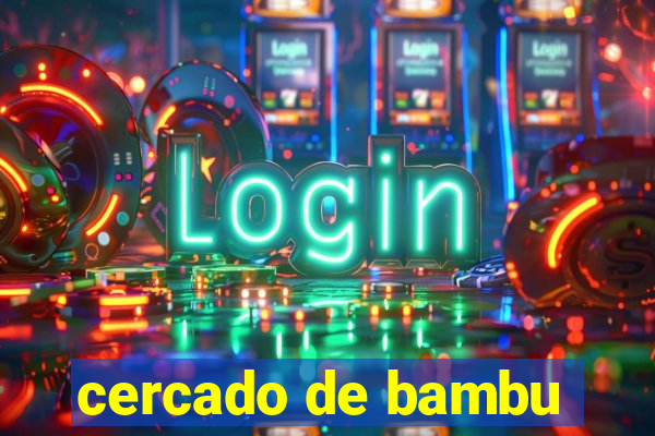 cercado de bambu