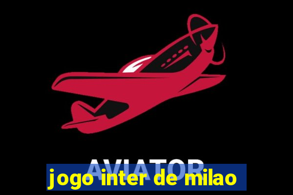 jogo inter de milao